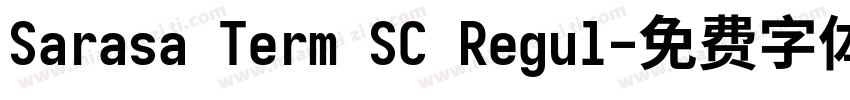 Sarasa Term SC Regul字体转换